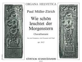 Müller-Zürich, Paul: Wie schön leuchtet der Morgenstern  op. 54/2