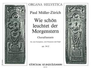 Müller-Zürich, Paul: Wie schön leuchtet der Morgenstern  op. 54/2
