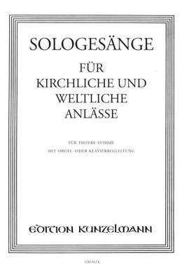Sologesänge für kirchliche und weltliche Anlässe für tiefere Stimme