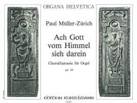 Müller-Zürich, Paul: Ach Gott vom Himmel sieh darein - Choralfantasie für Orgel