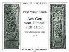 Müller-Zürich, Paul: Ach Gott vom Himmel sieh darein - Choralfantasie für Orgel