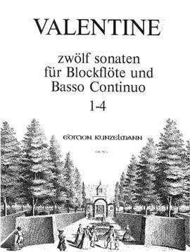 Valentine, Robert: 12 Sonaten für Blockflöte und Basso Continuo