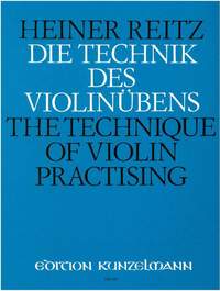 Reitz, Heiner: Die Technik des Violinübens
