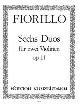 Fiorillo, Federico: 6 Duos für 2 Violinen  op. 14