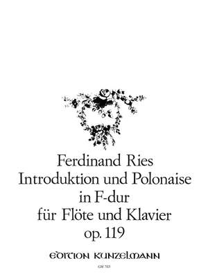 Ries, Ferdinand: Introduktion und Polonaise F-Dur op. 119