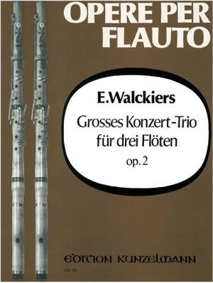 Walkiers, Eugène: Grosses Konzerttrio für 3 Flöten  op. 2/1