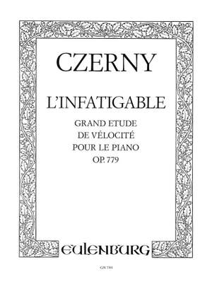Czerny, Carl: Grand Etude ''L'infatigable''  op. 779