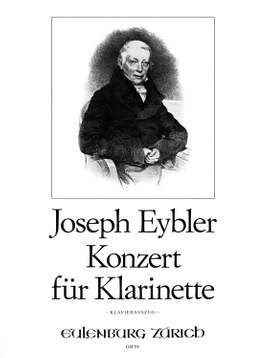 Eybler, Joseph: Konzert für Klarinette B-Dur