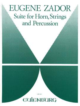 Zador, Eugène: Suite für Horn, Streicher und Perkussion