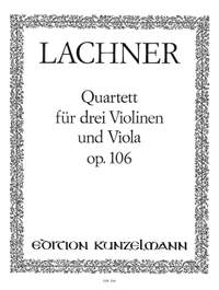 Lachner, Franz: Quartett für 3 Violinen und Viola  op. 106