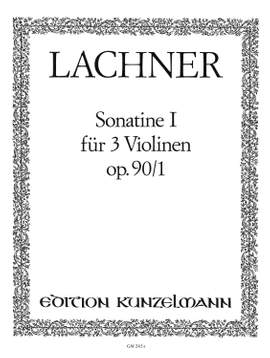Lachner, Franz: Sonatine 1 für 3 Violinen  op. 90/1