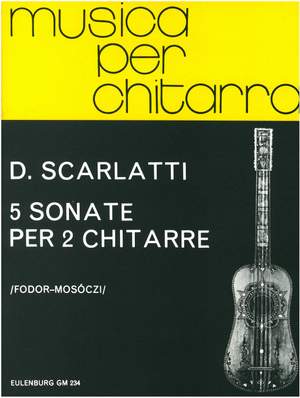 Scarlatti, Domenico: 5 Sonaten für 2 Gitarren