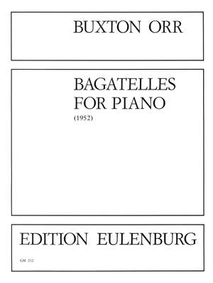 Orr, Buxton: Bagatellen