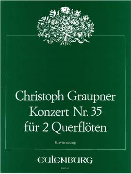 Graupner, Christoph: Konzert Nr. 35 für 2 Flöten e-Moll