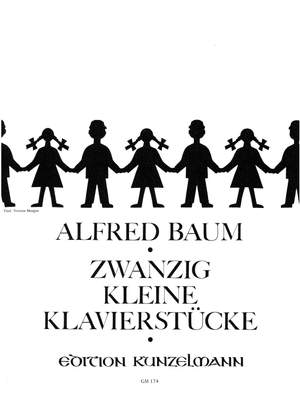 Baum, Alfred: 20 kleine Klavierstücke