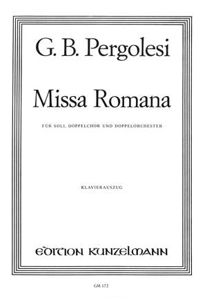 Pergolesi, Giovanni Battista: Missa Romana, für: Soli, Doppelchor und Doppelorchester