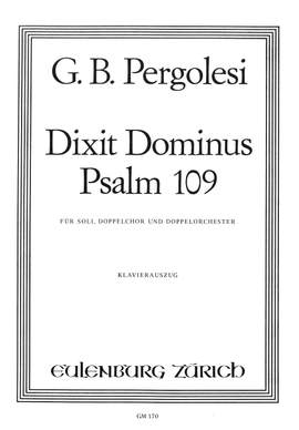 Pergolesi, Giovanni Battista: Dixit Dominus Psalm 109 für Soli, Doppelchor und Doppelorchester