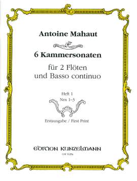 Mahaut, Antoine: 6 Kammersonaten für 2 Flöten und Basso Continuo