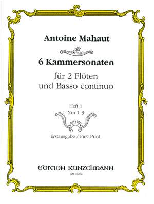 Mahaut, Antoine: 6 Kammersonaten für 2 Flöten und Basso Continuo