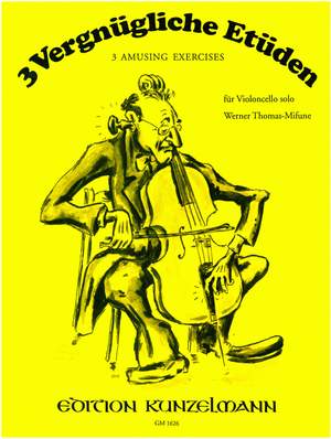 Thomas-Mifune, Werner: 3 vergnügliche Etüden für Violoncello solo
