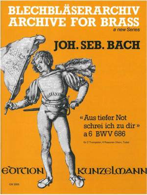Bach, Johann Sebastian: Aus tiefer Not schrei ich zu Dir