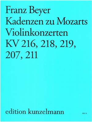 Beyer, Franz: Kadenzen zu Mozarts Violinkonzerten  KV 207, 211, 216, 218, 219,