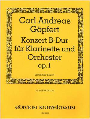 Göpfert, Carl Andreas: Konzert für Klarinette und Orchester B-Dur op. 1