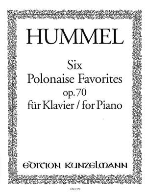 Hummel, Johann Nepomuk: 6 Polonaises favorites  op. 70