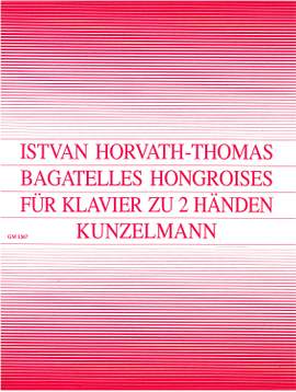 Horvath-Thomas, Istvan: Bagatelles hongroises