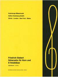 Siebert, Friedrich: Scherzetto für Horn und 8 Holzbläser