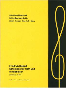 Siebert, Friedrich: Scherzetto für Horn und 8 Holzbläser