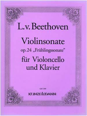 Beethoven, Ludwig van: Violinsonate für Violoncello und Klavier  op. 24