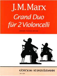 Marx, J. M.: Grand Duo für 2 Violoncelli