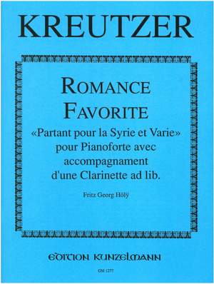 Kreutzer, Conradin: Romance Favoritefür Klavier mit Klarinetten-Begleitung ad lib.