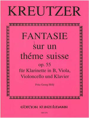 Kreutzer, Conradin: Fantasie sur un théme suisse  op. 55