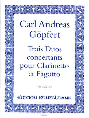 Göpfert, Carl Andreas: 3 Duos concertants für Klarinette und Fagott
