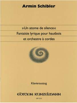 Schibler, Armin: Un atome de silence