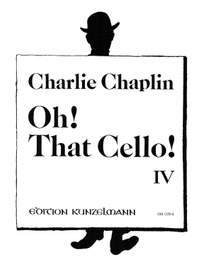 Chaplin, Charlie: Oh! That Cello! 4