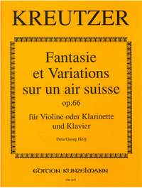 Kreutzer, Conradin: Fantasie et Variations sur un air suisse  op. 66