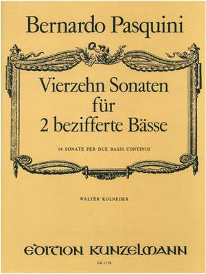 Pasquini, Bernardo: 14 Sonaten für 2 bezifferte Bässe