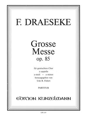 Draeseke, Felix: Grosse Messe a-Moll op. 85