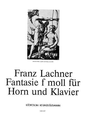 Lachner, Franz: Fantasie f-Moll