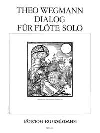 Wegmann, Theo: Dialog für Flöte solo