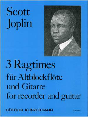 Joplin, Scott: 3 Ragtimes für Altblockflöte und Gitarre