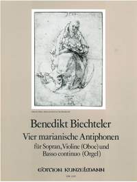 Biechteler, Benedikt: 4 marianische Antiphonen