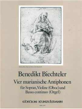 Biechteler, Benedikt: 4 marianische Antiphonen