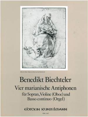 Biechteler, Benedikt: 4 marianische Antiphonen