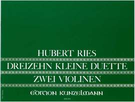Ries, Hubert: 13 kleine Duette für 2 Violinen