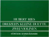 Ries, Hubert: 13 kleine Duette für 2 Violinen