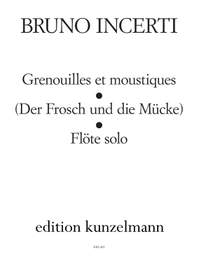 Incerti, Bruno: Grenouilles et moustiques